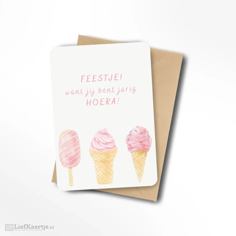 Feestje want jij bent jarig hoera ijsjes